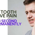 7 way to kill tooth pain nerve in 3 seconds permanently