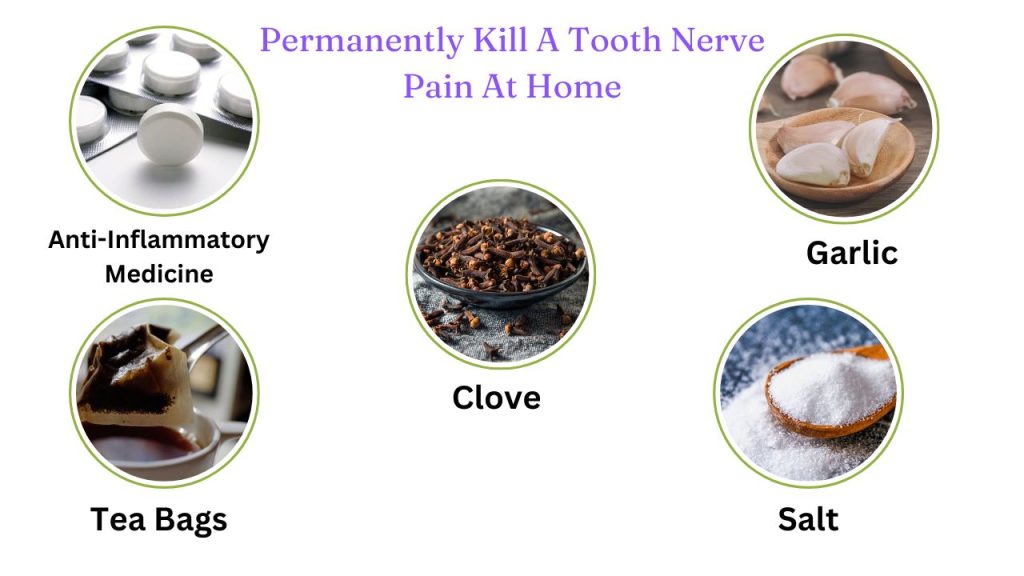 permanently kill a tooth nerve pain at home